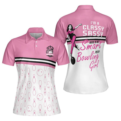 Bowling Women Polo Shirt - Pink Bowling Ball Polo Shirt, I'm A Classy Sassy Bowling Girl Bowling Polo Shirt - Gift For Wife, Family, Bowling Lovers