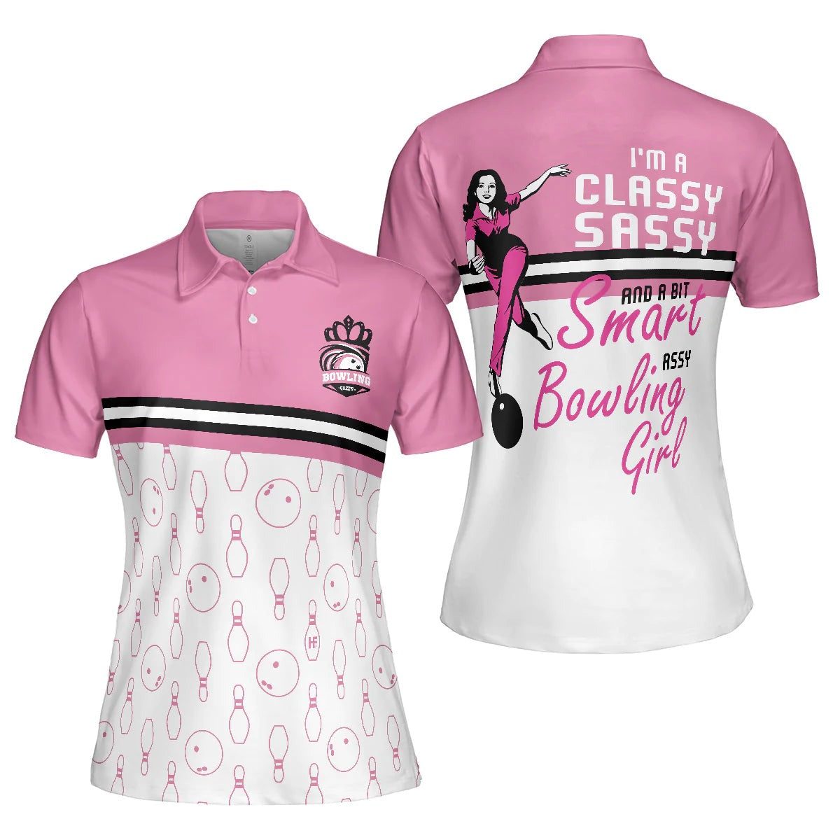 Bowling Women Polo Shirt - Pink Bowling Ball Polo Shirt, I'm A Classy Sassy Bowling Girl Bowling Polo Shirt - Gift For Wife, Family, Bowling Lovers