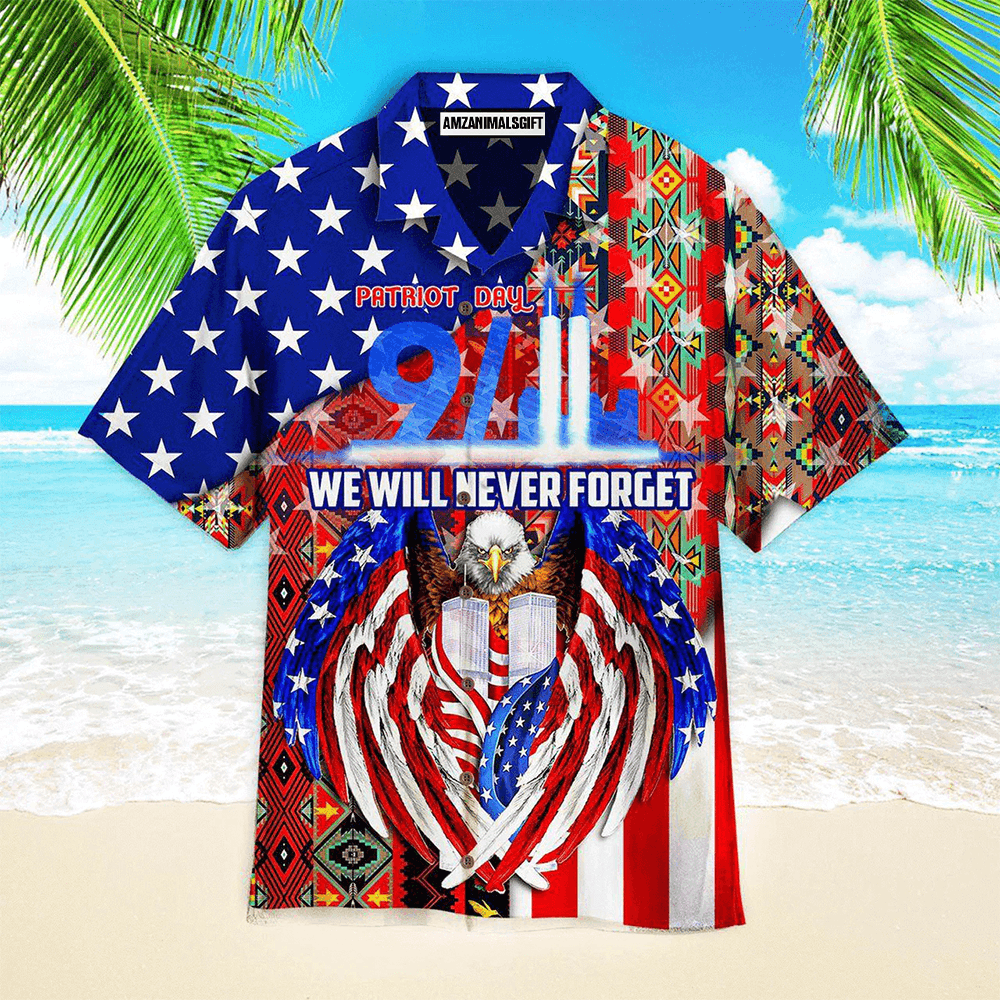 Eagle Patriot American Flag We Will Never Forget Aloha Hawaiian Shirts For Men Women, 4th Of July Gift For Summer, Friend, Family, Independence Day - Amzanimalsgift