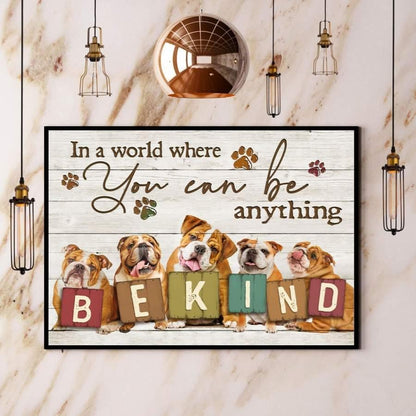 English Bulldog Landscape Canvas - Funny English Bulldog In A World Where You Can Be Anything Be Kind Landscape Canvas - Gift For Dog Lovers, Friends - Amzanimalsgift
