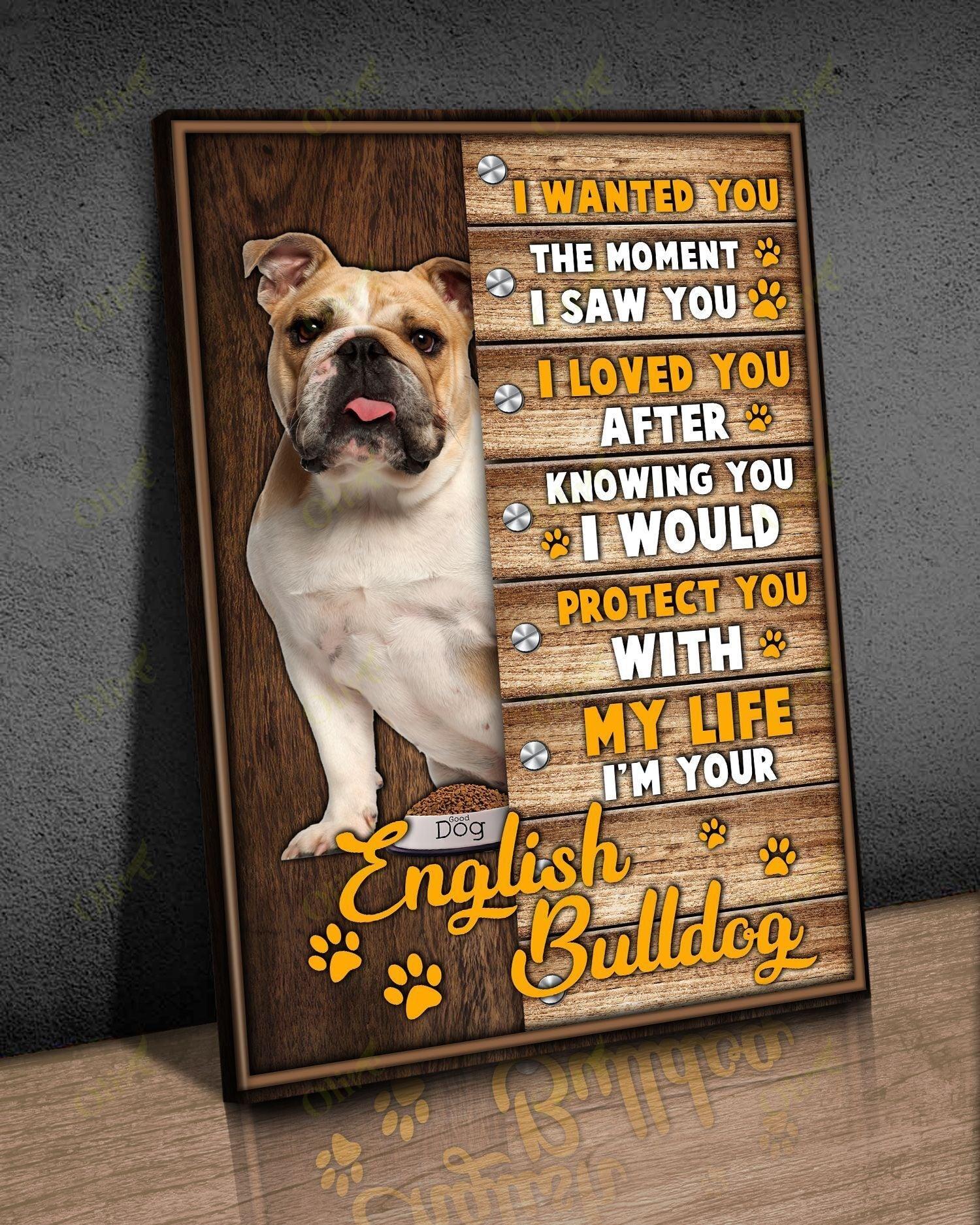 English Bulldog Portrait Canvas - I Would Protect You With My Life I'm Your English Bulldog Canvas - Gift For Dog Lovers, Family, Friends - Amzanimalsgift