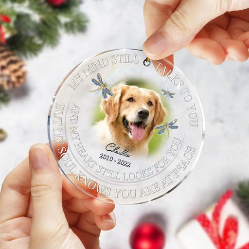 Personalized Memorial Photo Acrylic Ornament Personalized Pet Photo Acrylic Ornament, My Mind Still Talks To You - Memorial Gift For Pet Lovers