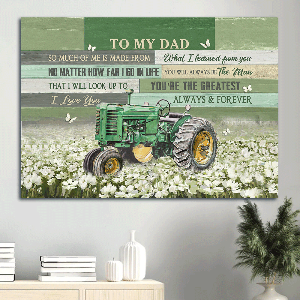 Family Premium Wrapped Landscape Canvas - Son To Dad, Old Tractor, White Flower Field, I Love You Always And Forever - Gift For Dad, Father's Day Gift - Amzanimalsgift