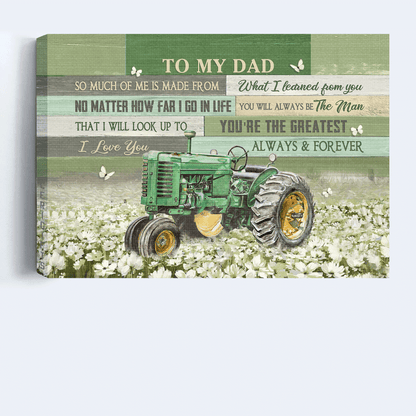 Family Premium Wrapped Landscape Canvas - Son To Dad, Old Tractor, White Flower Field, I Love You Always And Forever - Gift For Dad, Father's Day Gift - Amzanimalsgift