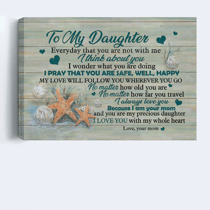 Family Premium Wrapped Landscape Canvas - To My Daughter, Starfish, I Pray That You Are Safe, Well, Happy - Perfect Gift For Daughter - Amzanimalsgift