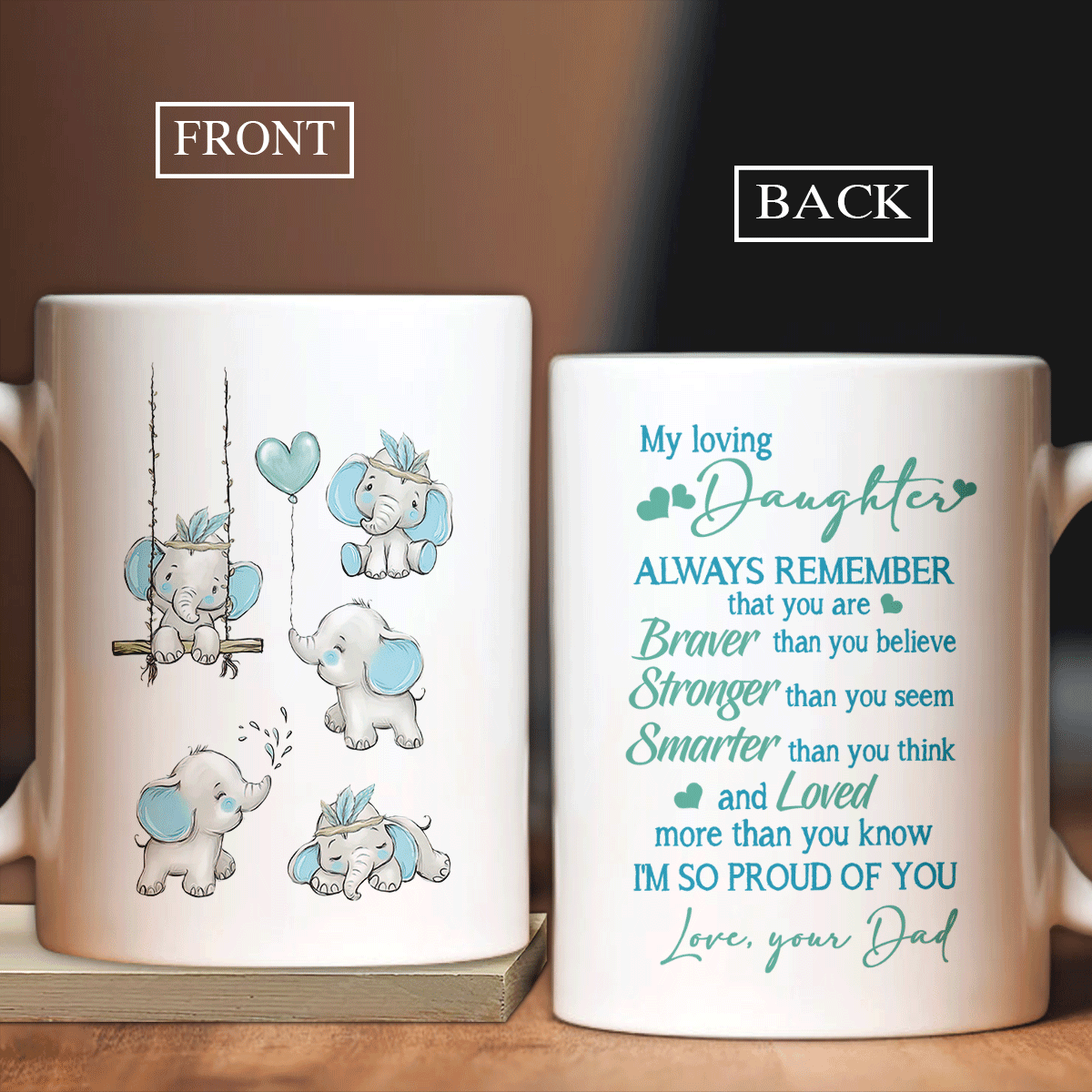 Family White Mug, Daughter And Dad Mug - Baby Elephant Mug, You Are Braver Than You Believe Mug - Gifts For Daughter From Dad - Amzanimalsgift