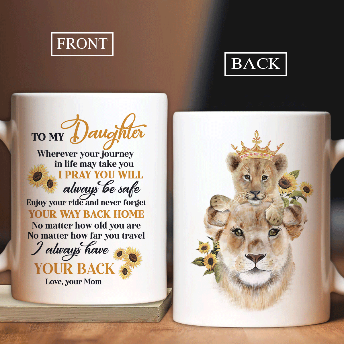 Family White Mug, Daughter And Mom Mug - Gifts For Daughter From Mom - Lion Queen And Her Cub, Sunflower, I Always Have Your Back Mug - Amzanimalsgift