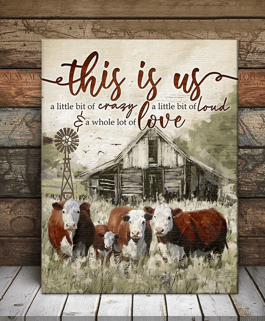 Farmhouse Portrait Canvas - This Is a Little Bit Of Crazy, A Little Bit Of Loud & A Whole Lot Of Love Canvas - Perfect Gift For Farmer, Friend, Family - Amzanimalsgift