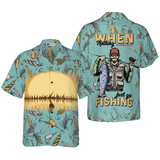 Fishing Hawaiian Shirt, When Nothing Is Going Right Go Fishing, Colorful Summer Aloha Shirt For Men Women, Gift For Friend, Team, Fishing Lovers - Amzanimalsgift