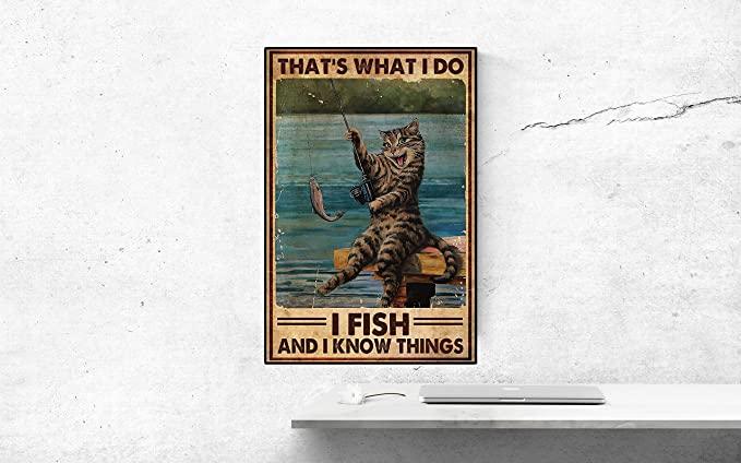 Funny Cat Portrait Canvas, Cat That's What I Do I Fish and I Know Things Portrait Canvas, Wall Decor Visual Art - Gift For Family, Cat Lovers - Amzanimalsgift