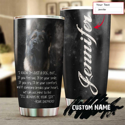 German Shepherd Personalized Mother's Day Gift Tumbler - Gift For Dog Lover, Dog Mom, Dog Dad, Dog Lady - I'm Know I'm Just A Dog Tumbler - Amzanimalsgift