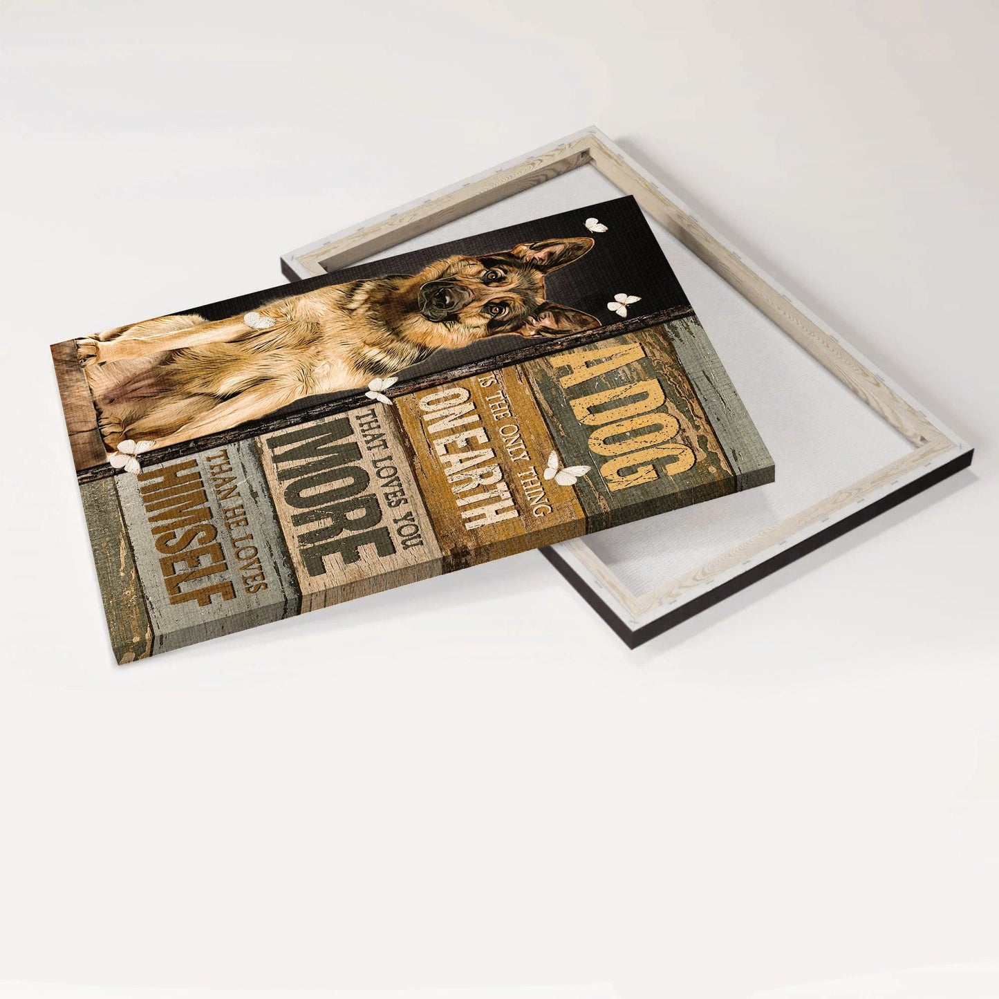 German Shepherd Portrait Canvas - Watercolor German Shepherd, Pretty Butterfly, A Dog Is The Only Thing - Gift For German Shepherd Lovers, Dog Lovers - Amzanimalsgift