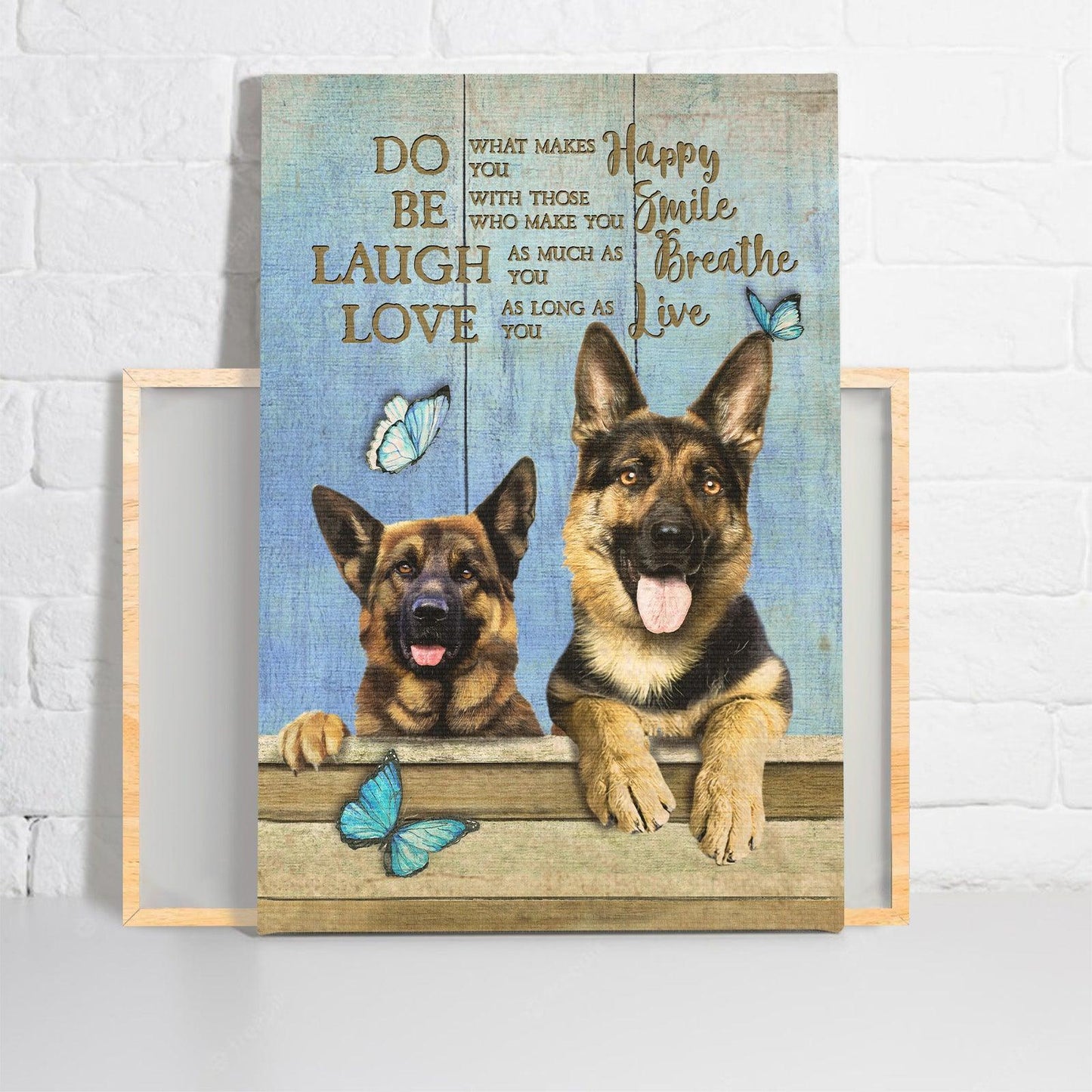German Shepherd Premium Wrapped Portrait Canvas - German Shepherd, Blue Butterfly, Do What Makes You Happy - Gift For German Shepherd Lovers - Amzanimalsgift