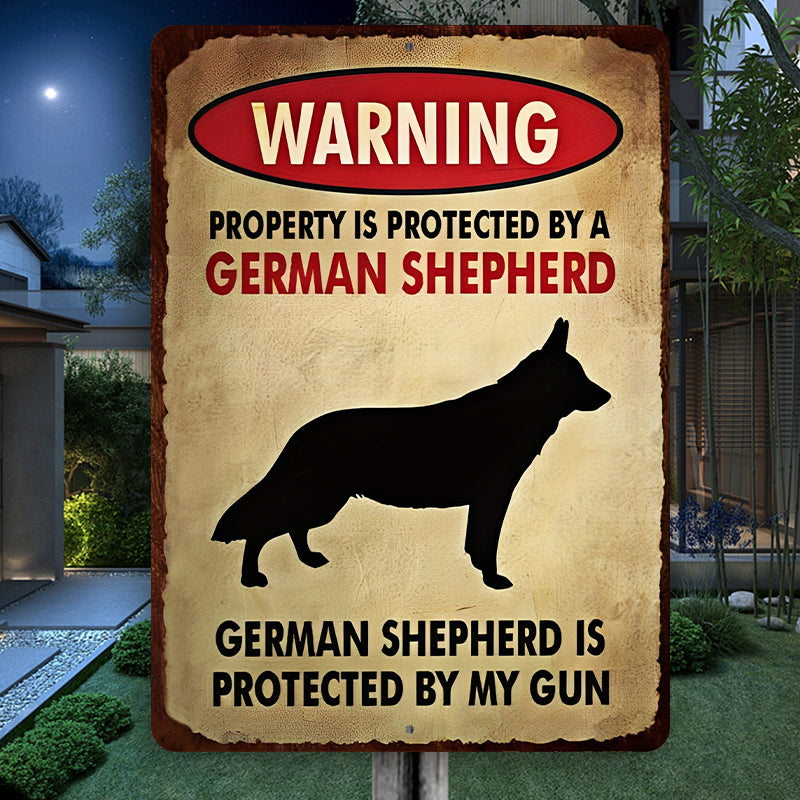 German Shepherds Dog Outdoor Metal Sign, Garden Warning Sign - Property Is Protected By A German Shepherd Dog Metal Sign Decoration