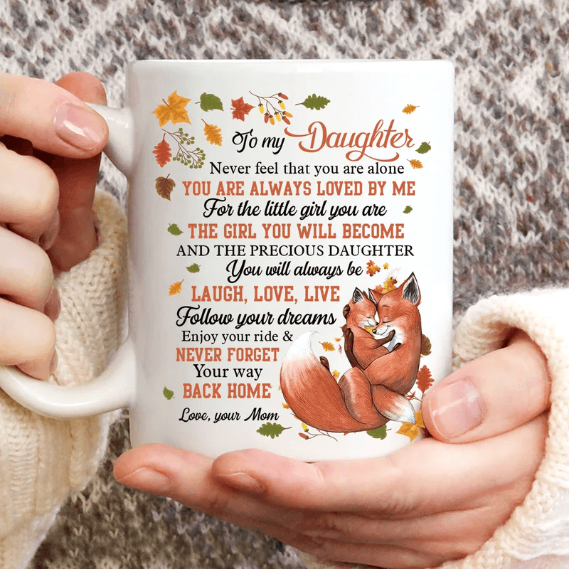 Gift for Daughter- Mom to daughter, Fox painting, Autumn leaves, To my daughter mug- Never forget your way back home - Family White Mug - Amzanimalsgift