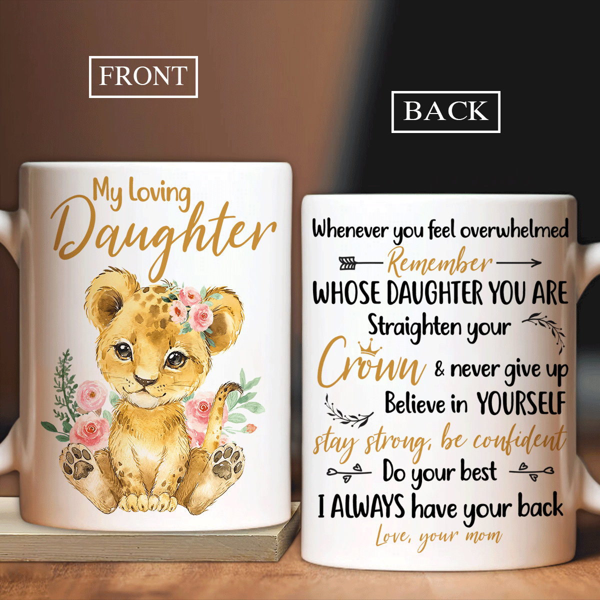 Gift for Daughter- Mom to daughter, Watercolor lion, Light pink rose, I always have your back - Family White Mug - Amzanimalsgift