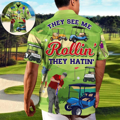 Golf Aloha Hawaiian Shirt For Summer - Golf They See Me Rollin They Hatin Funny Golfers Aloha Hawaiian Shirt - Perfect Gift For Men, Women, Golfer - Amzanimalsgift