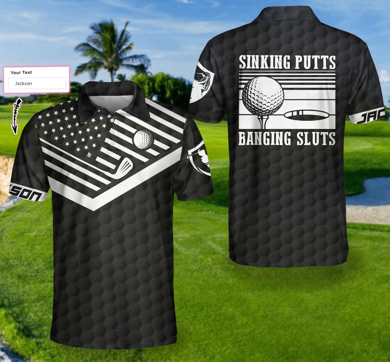 Golf Custom Name Polo Shirt - Sinking Putts Banging Sluts Custom Polo Shirt, Personalized Black Golf Pattern Shirt- Perfect Gift For Men, Golfers - Amzanimalsgift