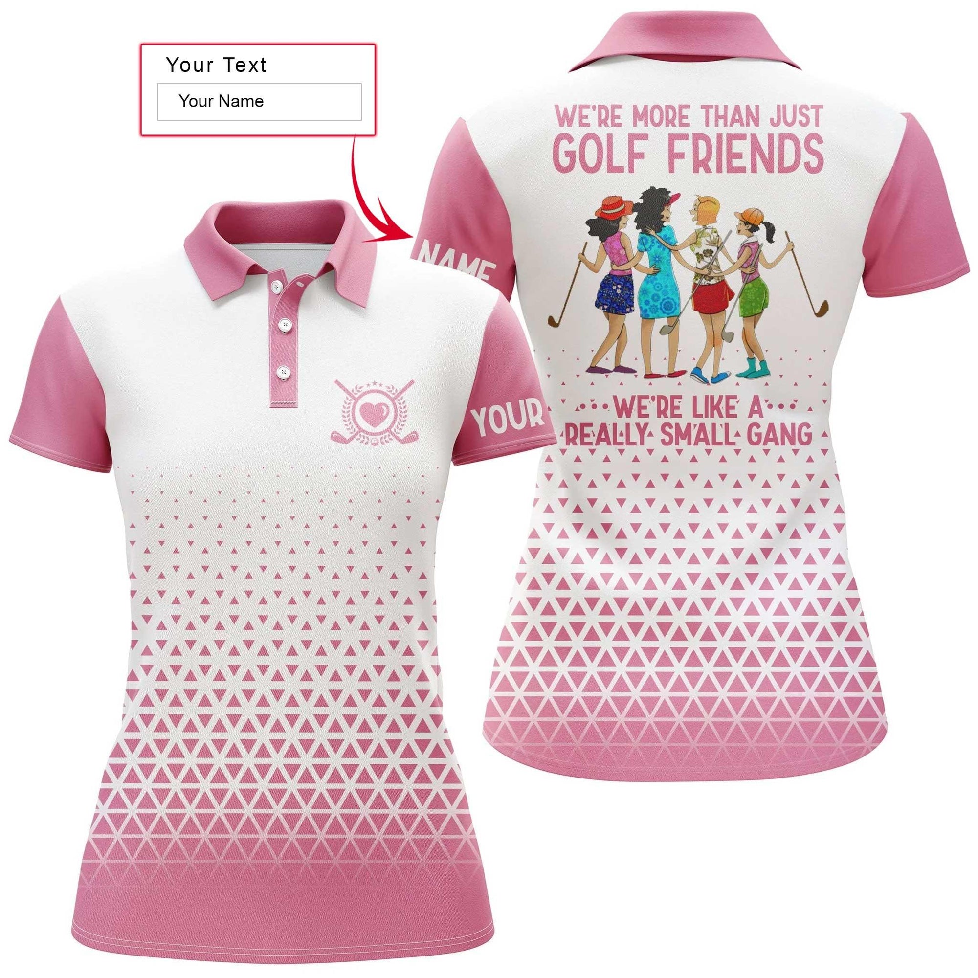 Golf Custom Name Women Polo Shirt, Funny Pink White Personalized Women Polo Shirts, We're More Than Just Golf Friends We're Like A Really Small Gang - Amzanimalsgift