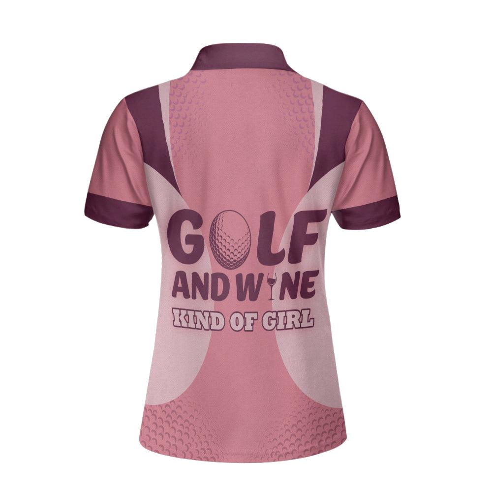 Golf Custom Name Women Polo Shirt, Golf And Wine Kind Of Girl Personalized Women Polo Shirts, Golfing Gift For Ladies, Golfers, Golf Lovers - Amzanimalsgift