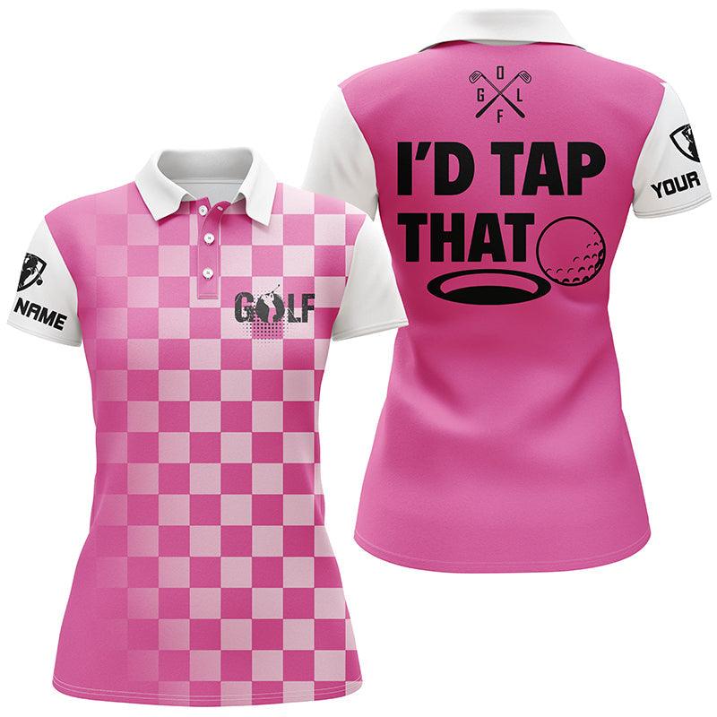Golf Custom Name Women Polo Shirt, I'd Tap That Pink Personalized Women Polo Shirts, Perfect Gift For Ladies, Golf Lovers, Golfers - Amzanimalsgift