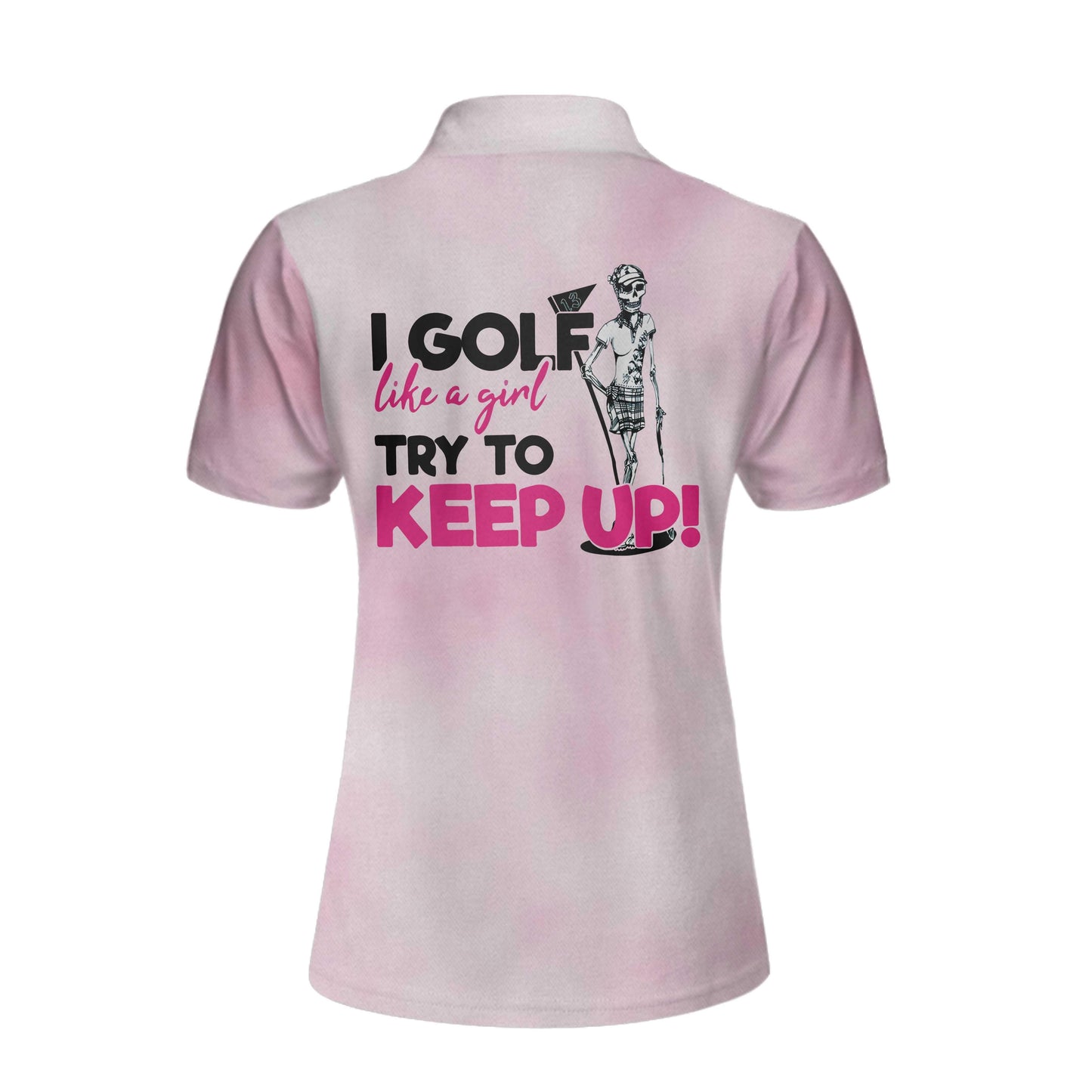 Golf Custom Name Women Polo Shirt, I Golf Like A Girl Try To Keep Up, Tie Dye Pink Skull Personalized Women Polo Shirts, Gift For Ladies, Golfers - Amzanimalsgift