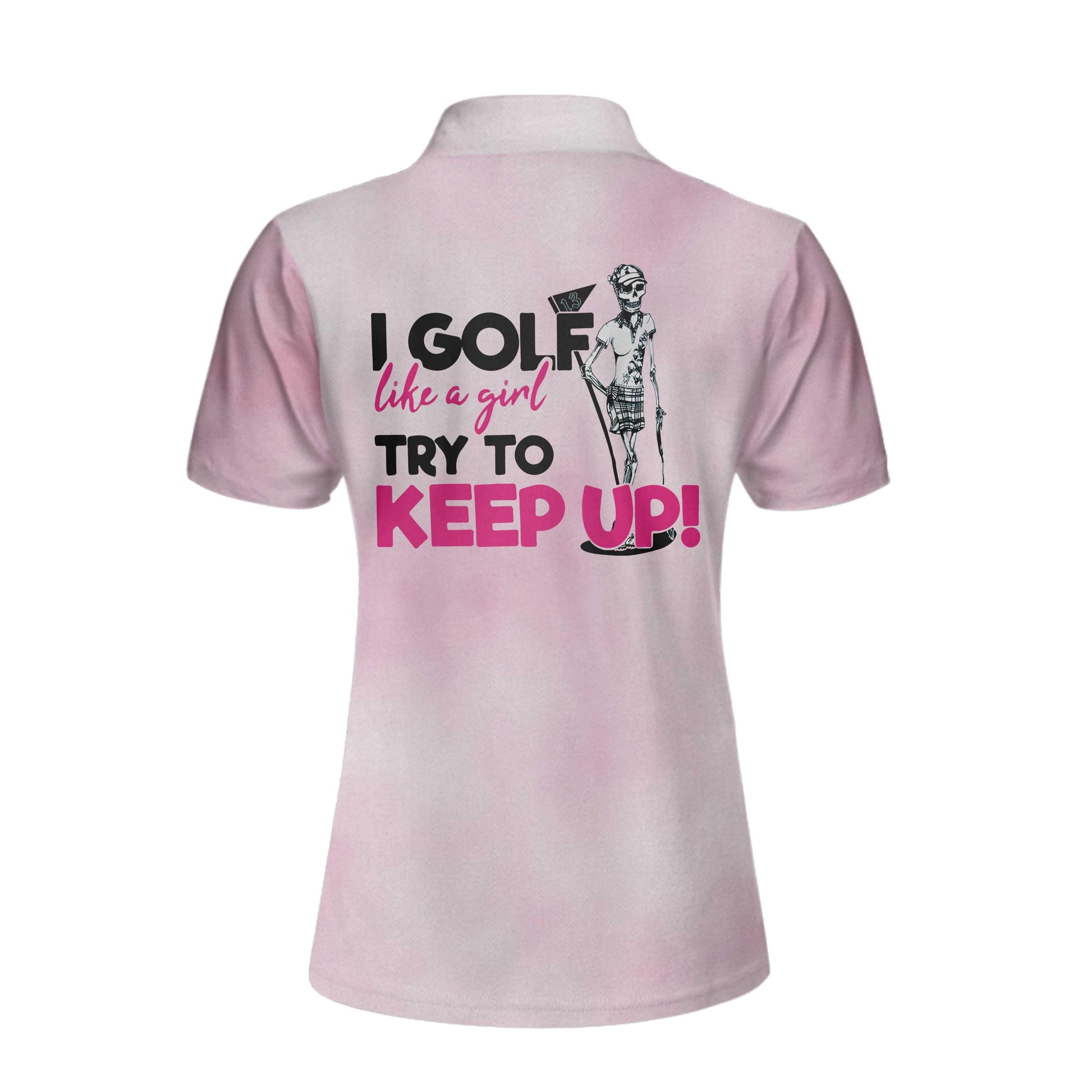 Golf Custom Name Women Polo Shirt, I Golf Like A Girl Try To Keep Up, Tie Dye Pink Skull Personalized Women Polo Shirts, Gift For Ladies, Golfers - Amzanimalsgift