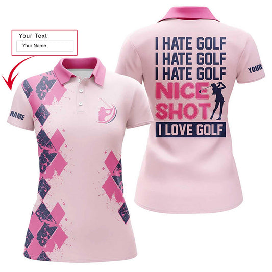 Golf Custom Name Women Polo Shirt, I Hate Golf Nice Shot I Love Golf, Funny Personalized Women Polo Shirts, Gift For Ladies, Golfers, Golf Lovers - Amzanimalsgift