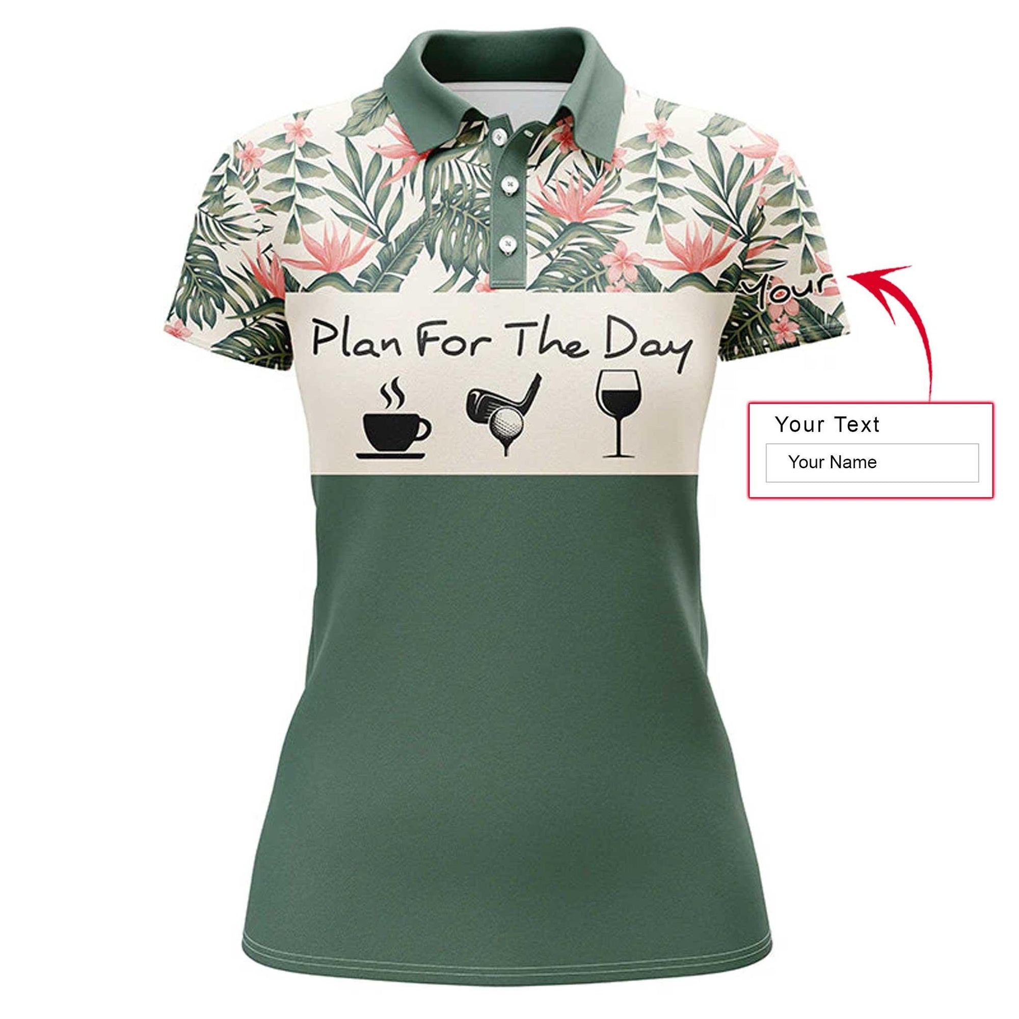 Golf Custom Name Women Polo Shirt, Plan For The Day Coffee Golf Wine, Tropical Green Leaves Personalized Women Polo Shirts, Gift For Ladies, Golfers - Amzanimalsgift