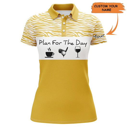 Golf Custom Name Women Polo Shirt, Plan For The Day Yellow Background Personalized Women Polo Shirt - Perfect Gift For Ladies, Golf Lovers, Golfers - Amzanimalsgift