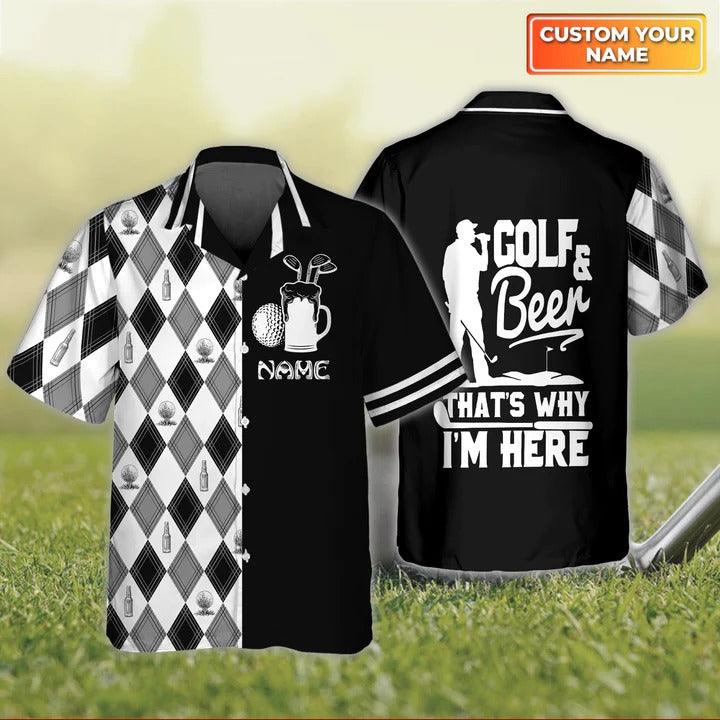 Golf Hawaiian Shirt Custom Name, Golf & Beer That Why I'm Here Personalized Hawaiian Shirt For Men - Perfect Gift For Golf Lovers, Golfers - Amzanimalsgift