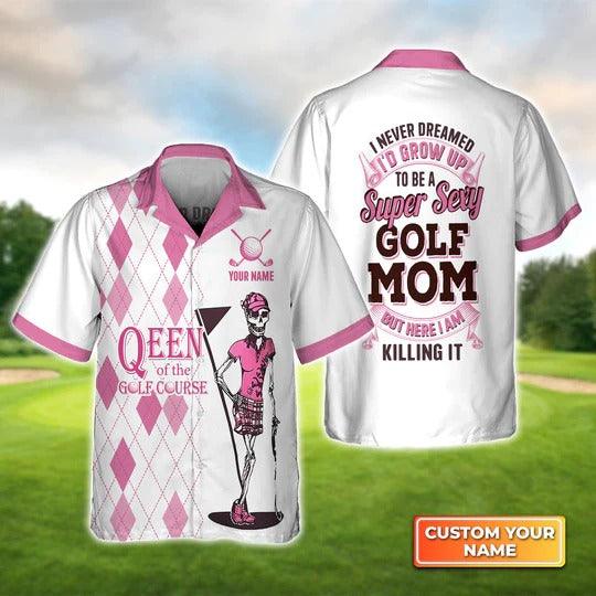 Golf Hawaiian Shirt Customized Name, Queen Golf Personalized Skeleton Golf Mom Hawaiian Shirt For Ladies - Perfect Gift For Golf Lovers, Golfers - Amzanimalsgift