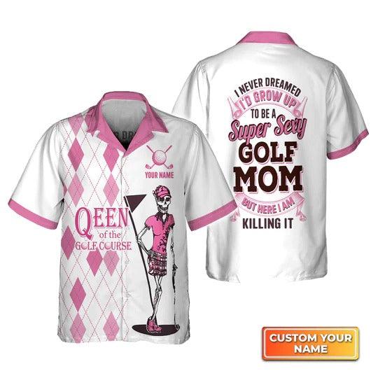 Golf Hawaiian Shirt Customized Name, Queen Golf Personalized Skeleton Golf Mom Hawaiian Shirt For Ladies - Perfect Gift For Golf Lovers, Golfers - Amzanimalsgift