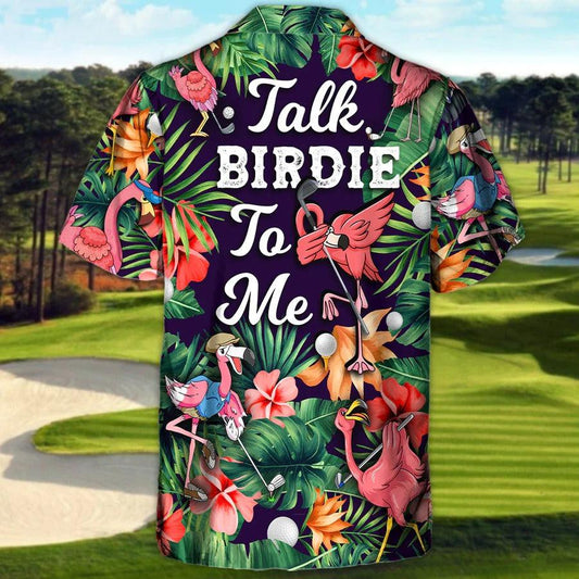 Golf Hawaiian Shirts - Flamingo Playing Golf Aloha Shirts, Talk Birdie To Me Tropical Floral Hawaiian Shirt - Perfect Gift For Men, Flamingo Lovers, Golfer - Amzanimalsgift