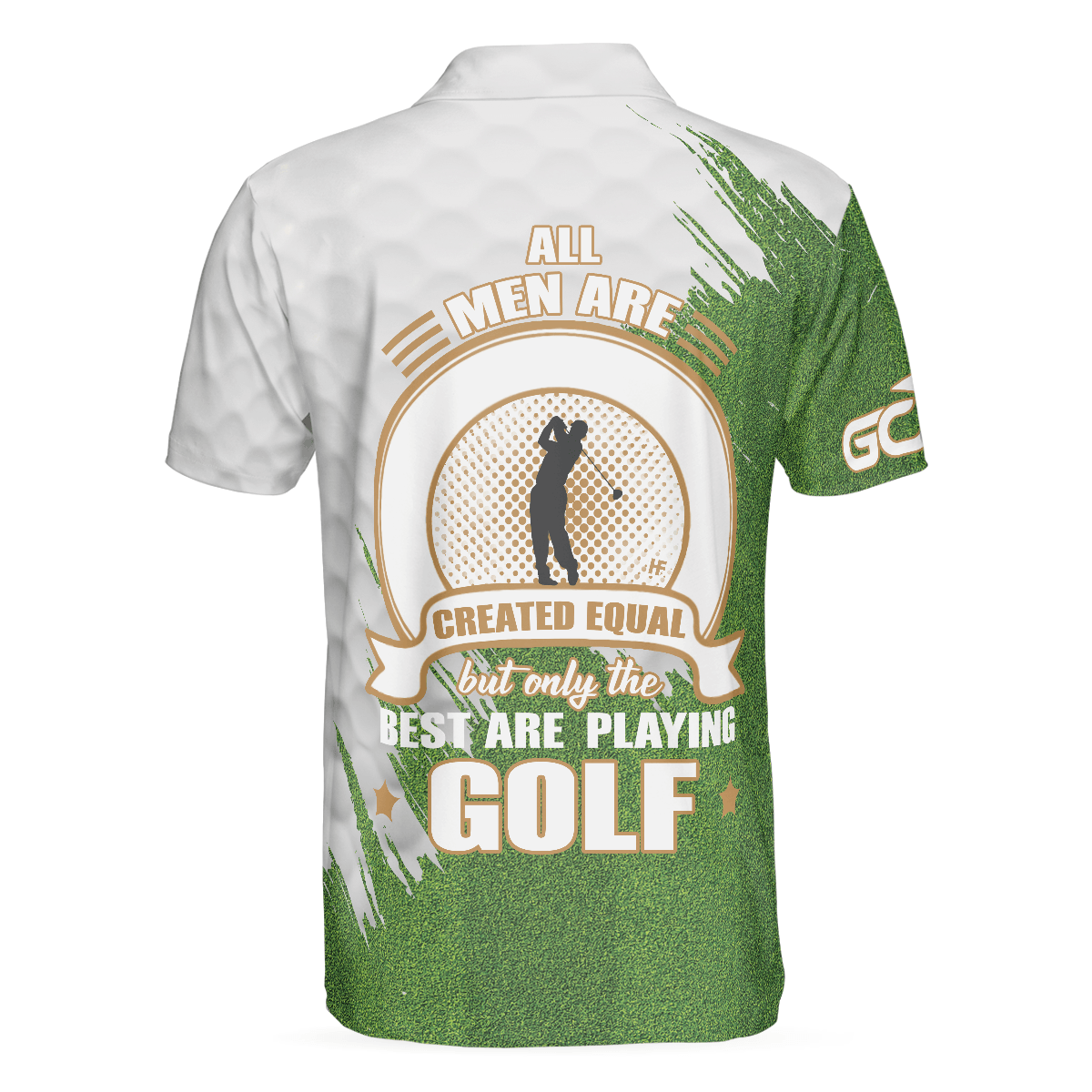 Golf Men Polo Shirt, All Men Are Created Equal But Only The Best Playing Golf Polo Shirt, Green And White Polo Golf Shirts For Men, Gift For Golfers - Amzanimalsgift