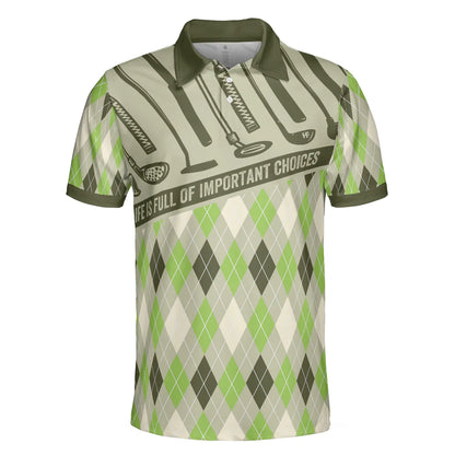 Golf Men Polo Shirt, Argyle Pattern Golf Shirts, Life Is Full Of Important Choices Shirt For Men - Gift For Golfers, Golf Lovers - Amzanimalsgift