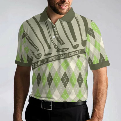 Golf Men Polo Shirt, Argyle Pattern Golf Shirts, Life Is Full Of Important Choices Shirt For Men - Gift For Golfers, Golf Lovers - Amzanimalsgift
