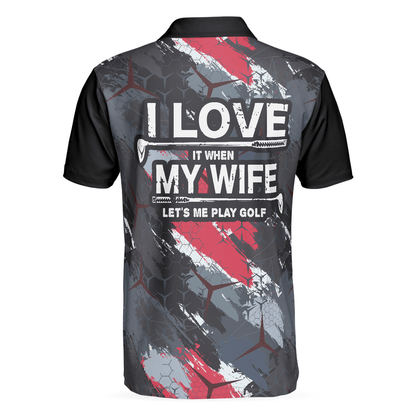 Golf Men Polo Shirt, I Love It When My Wife Let's Me Play Men Golf Polo Shirt - Best Gift For Men, Golf Lovers - Amzanimalsgift