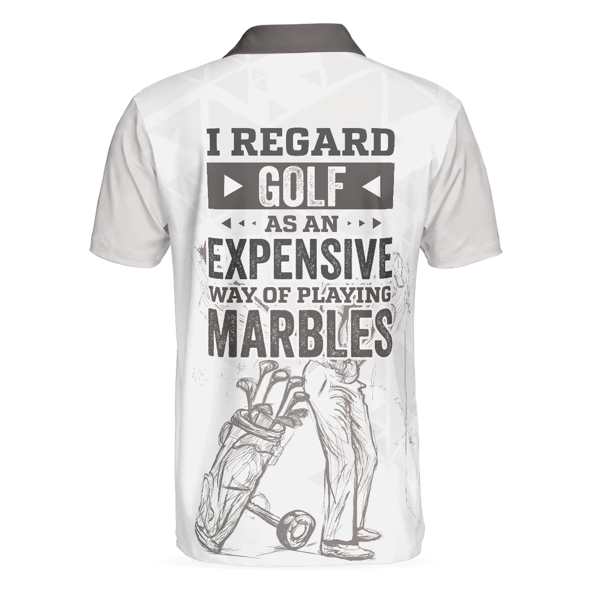 Golf Men Polo Shirt, I Regard Golf As An Expensive Way Of Playing Marbles Polo Shirt, Best Golf Shirt For Men, Gift For Golfers, Golf Lovers - Amzanimalsgift