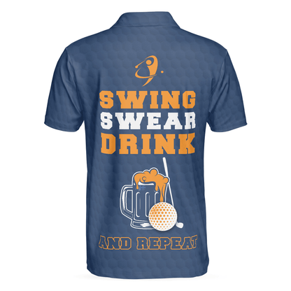 Golf Men Polo Shirt, Swing Swear Drink And Repeat Golf Polo Shirt, Blue And White Golf Polo Shirt, Funny Golf Shirt - Perfect Gift For Men, Golfers - Amzanimalsgift