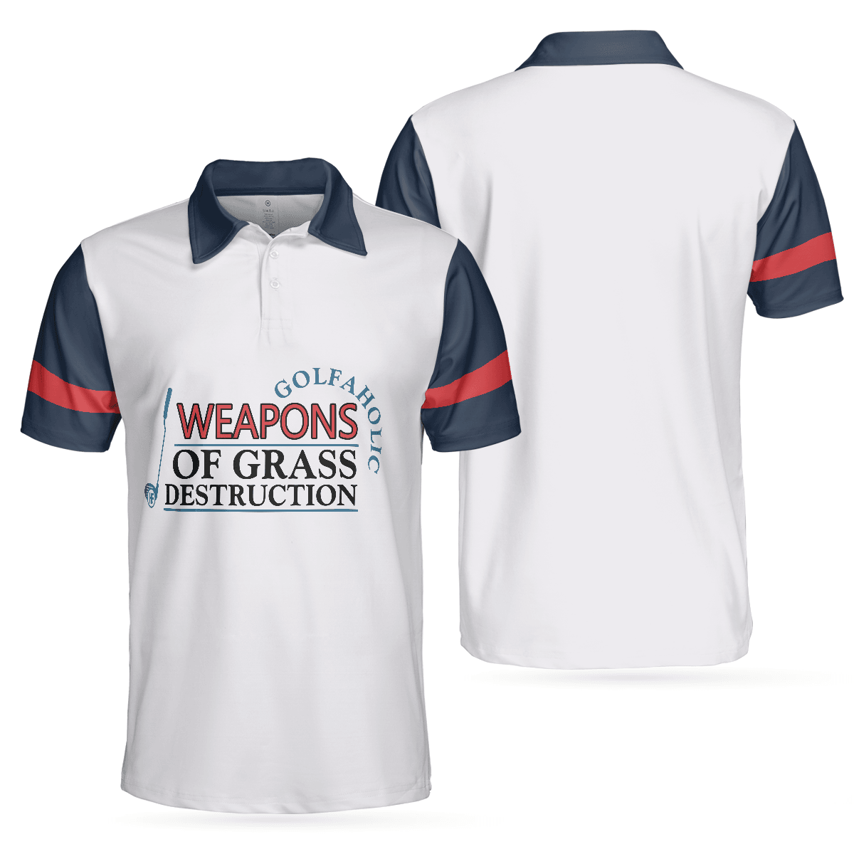 Golf Men Polo Shirt, Weapons Of Grass Destruction Short Sleeve Polo Shirt, Golfaholic Polo Shirt - Best Golf Shirt For Men, Golfers - Amzanimalsgift