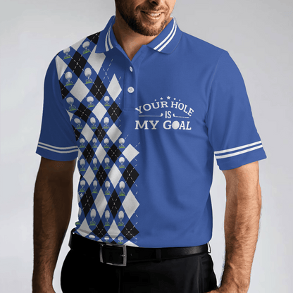 Golf Men Polo Shirts - Blue Argyle Pattern Your Hole Is My Goal Golf Polo Shirt, - Perfect Gift For Men, Golfers, Golf Lover - Amzanimalsgift