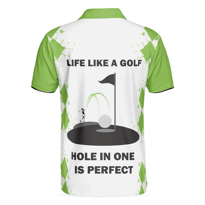 Golf Men Polo Shirts - White And Green Argyle Pattern Life Like A Golf Hole In One Is Perfect Men Polo Shirts - Perfect Gift For Men, Golfers - Amzanimalsgift