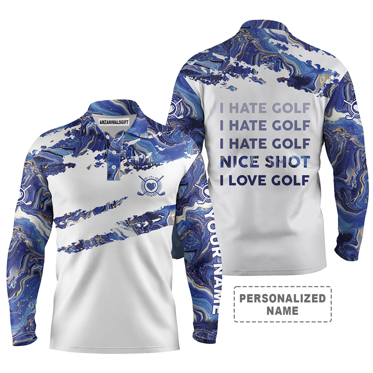 Golf Long Sleeve Polo Shirt For Men Customized Name Blue Pattern I Hate Golf Nice Shot I Love Golf Perfect Outfit For Golfers, Golf Lovers, Team