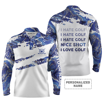 Golf Long Sleeve Polo Shirt For Men Customized Name Blue Pattern I Hate Golf Nice Shot I Love Golf Perfect Outfit For Golfers, Golf Lovers, Team