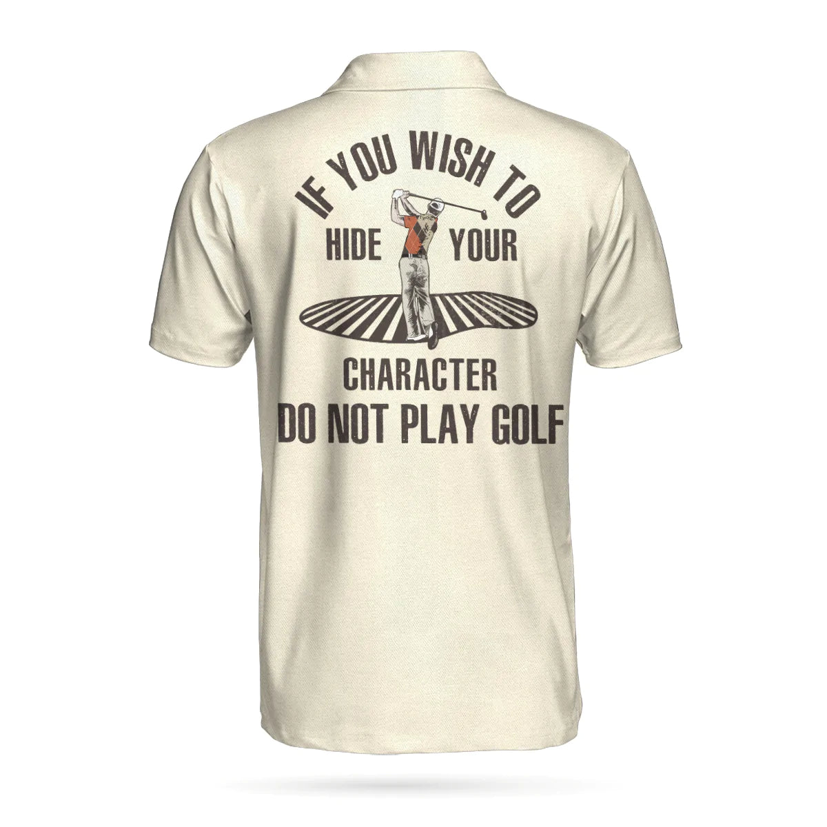 Golf Polo Shirt, Argyle Pattern Funny Golf Shirts For Men, If You Wish To Hide Your Character Do Not Play Golf Shirt - Gift For Golf Lovers, Golfers - Amzanimalsgift
