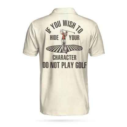 Golf Polo Shirt, Argyle Pattern Funny Golf Shirts For Men, If You Wish To Hide Your Character Do Not Play Golf Shirt - Gift For Golf Lovers, Golfers - Amzanimalsgift