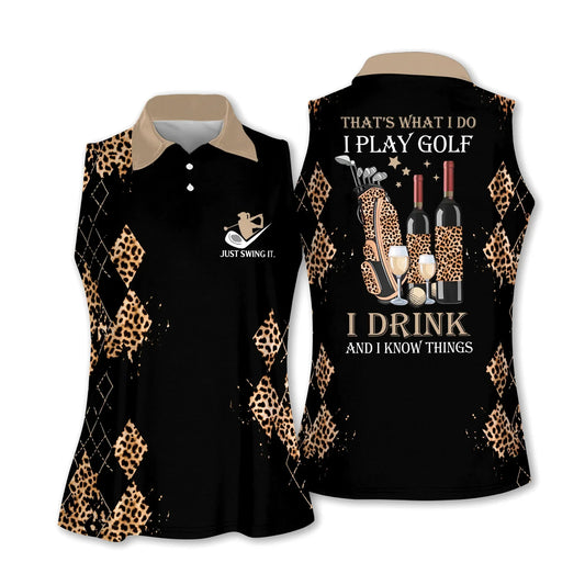 Golf Wine Leopard Pattern Women Polo Shirt, I Play Golf I Drink And I Know Things Women Polo Shirt - Gift For Mother's Day, Golfer, Female, Golf Lover - Amzanimalsgift