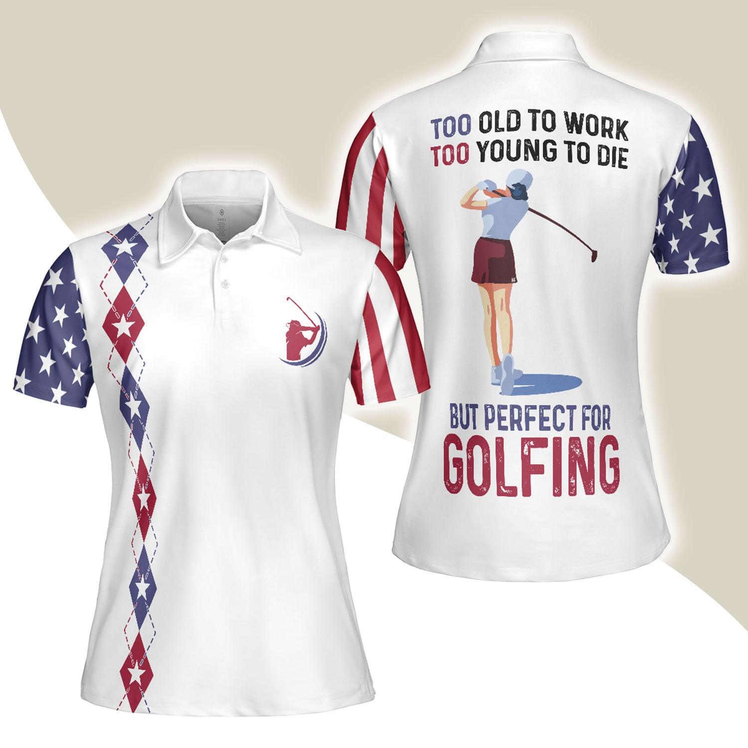 Golf Women Polo Shirt, American Flag Argyle Pattern Women Polo Shirts, Too Old To Work Too Young To Die But Perfect For Golfing - Amzanimalsgift