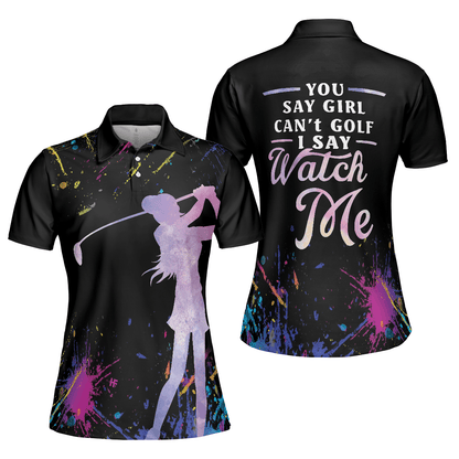 Golf Women Polo Shirt - Black Golfing Golf Girl You Say Girl Can't Golf I Say Watch Me Women Polo Shirts - Perfect Gift For Women, Golfers, Golf Lover - Amzanimalsgift